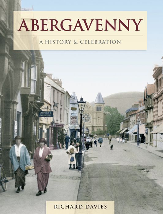 Abergavenny - A History and Celebration