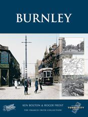 Burnley Town and City Memories