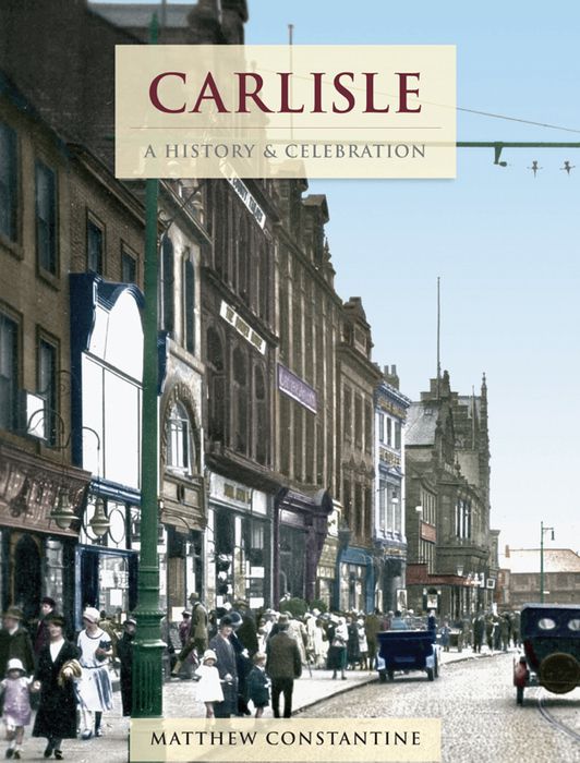 Carlisle - A History & Celebration