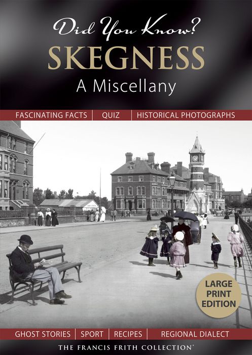 Did You Know? Skegness