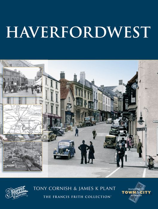 Haverfordwest Town and City Memories