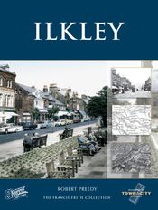 Ilkley Town and City Memories
