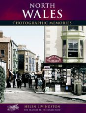 North Wales Photographic Memories North Wales Photographic Memories