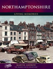 Northamptonshire Living Memories