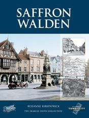 Saffron Walden Town and City Memories