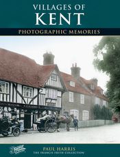 Villages of Kent Photographic Memories